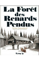 La foret des renards pendus