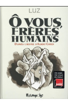 O vous, freres humains