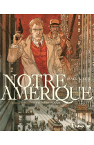 Notre amerique - vol03 - l-ete sera rouge