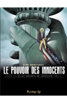 Le pouvoir des innocents, cycle iii - vol04 - les enfants de jessica