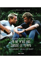 David hallyday, tu ne m-as pas laisse le temps, johnny hallyday