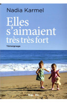 Elles s-aimaient tres tres fort