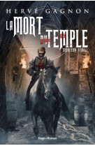 La mort du temple - tome 1 secretum templi