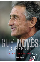 La tete haute - mon autobiographie