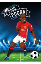 Tous champions ! paul pogba - le foot avant tout