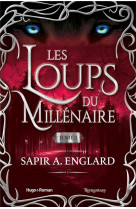 Les loups du millenaire - tome 1