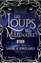 Les loups du millenaire - tome 2