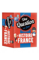 Une question d-histoire de france par jour 2021