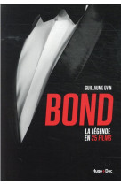 Bond - la legende en 25 films