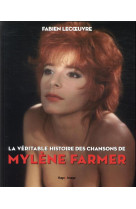 La veritable histoire des chansons de mylene farmer