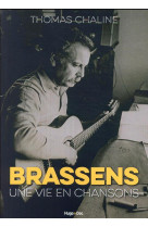 Brassens, une vie en chansons