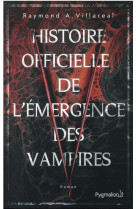 Histoire officielle de l-emergence des vampires