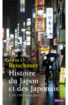 Histoire du japon et des japonais, tome 2 - tome 2 : de 1945 a nos jours