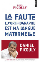 La faute d-orthographe est ma langue maternelle