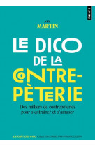 Le dico de la contrepeterie - des milliers de contrepeteries pour s-entrainer et s-amuser