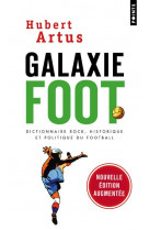 Galaxie foot - dictionnaire rock, historique et politique du football