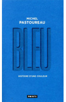 Bleu - histoire d-une couleur