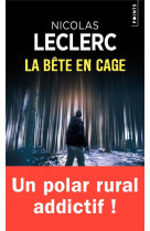 La bete en cage