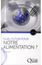 Quel futur pour notre alimentation ?