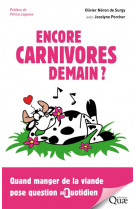 Encore carnivores demain ? - quand manger des animaux pose question au quotidien