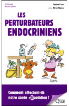 Les perturbateurs endocriniens - comment affectent-ils notre sante au quotidien ?