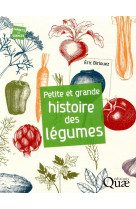 Petite et grande histoire des légumes