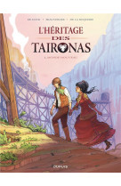 L-heritage des taironas - tome 1 - monde nouveau