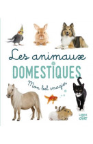 Mon bel imagier - les animaux domestiques