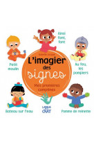 L-imagier des signes - mes premieres comptines