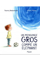 Mensonge gros comme un elephant (un)