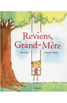 Reviens, grand-mere