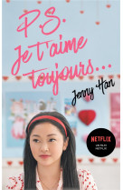 Les amours de lara jean t02 - p.s. je t-aime toujours (netflix)