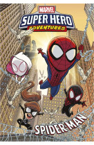 Marvel super hero adventures : spider-man