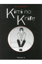 Kimi no knife t03 (nouvelle edition)