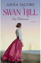 Swan hill - tome 3 la traversee - vol03