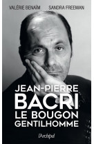 Jean-pierre bacri - le bougon gentilhomme