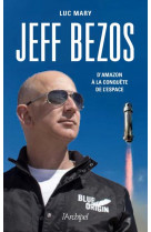 Jeff bezos, d-amazon a la conquete de l-espace