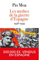 Les mythes de la guerre d-espagne 1936-1939