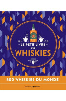 Le petit livre des whiskies - nouvelle edition