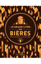 Le grand livre des bieres - nouvelle edition