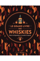 Le grand livre des whiskies - nouvelle edition