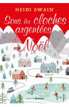 Sous les cloches argentees de noel