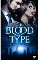 Blood type, t1 : compagne de sang