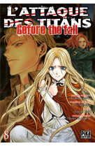 L-attaque des titans - before the fall t08