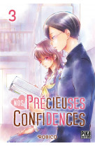 Nos precieuses confidences - t02 - nos precieuses confidences t03