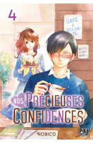 Nos precieuses confidences t04