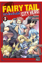 Fairy tail - city hero t03