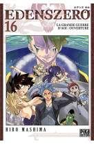 Edens zero t16 - la grande guerre d-aoi : ouverture