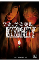 To your eternity - t18 - to your eternity t19