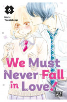 We must never fall in love! t06